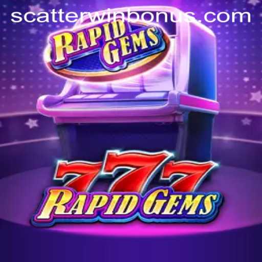 Exploring RapidGems777: A Thrilling Adventure with SCATTERWIN